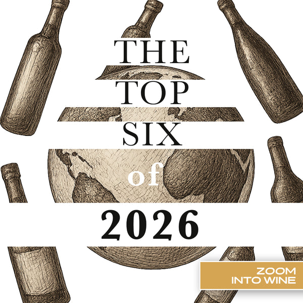 Wednesday, December 16th @ 7pm | The Top 6 of 2026 [Wines Announced November 1st]